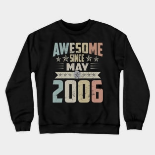 Born In May 2006 Birthday Awesome Since May 2006 Crewneck Sweatshirt